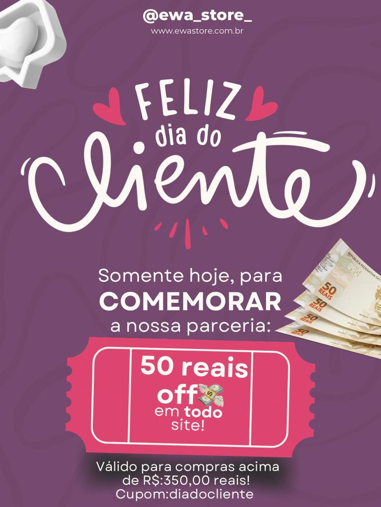 🎉🛍️ *Feliz Dia do Cliente na Ewa Store!* 🛍️🎉